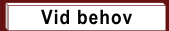 vid behov
